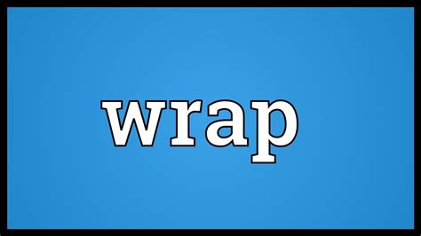 wrap meaning slang|wrap around urban dictionary.